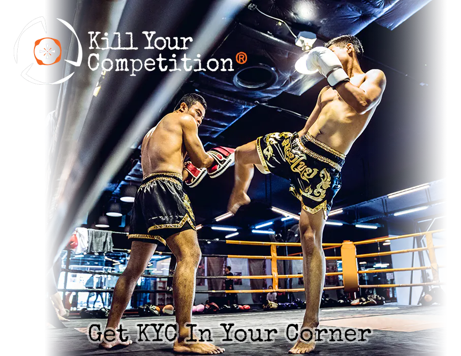 Kill Your Competition Is In Your Corner